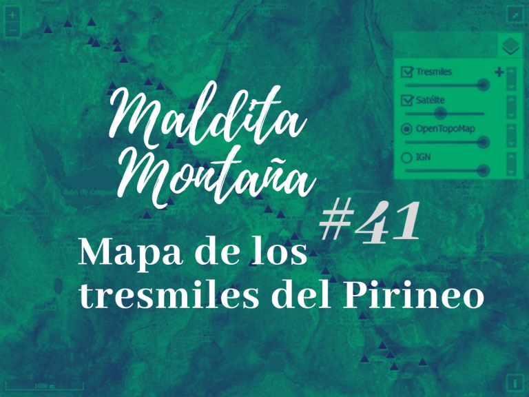 ‘Maldita montaña’ #41: Mapa de los tresmiles del Pirineo