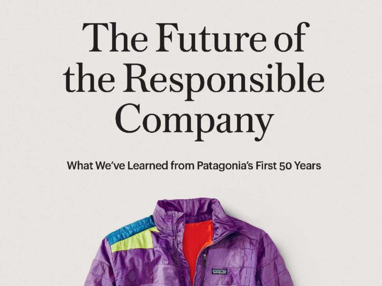 Después de cinco décadas de actividad bajo sus propias condiciones, Patagonia publica “The Future of the Responsible Company”